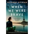 thumbnail image 1 of Pre-Owned When We Were Brave: A completely gripping and emotional WW2 historical novel (Paperback) 1838882529 9781838882525, 1 of 1