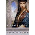 thumbnail image 1 of Pre-Owned When We Were Gods: A Novel of Cleopatra (Hardcover) 0609605992 9780609605998, 1 of 1