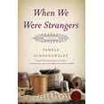 thumbnail image 1 of When We Were Strangers, (Paperback), 1 of 1
