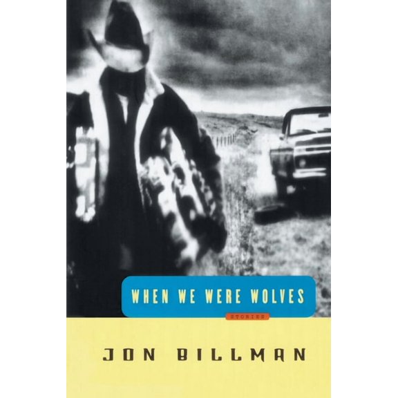 When We Were Wolves: Stories (Paperback)