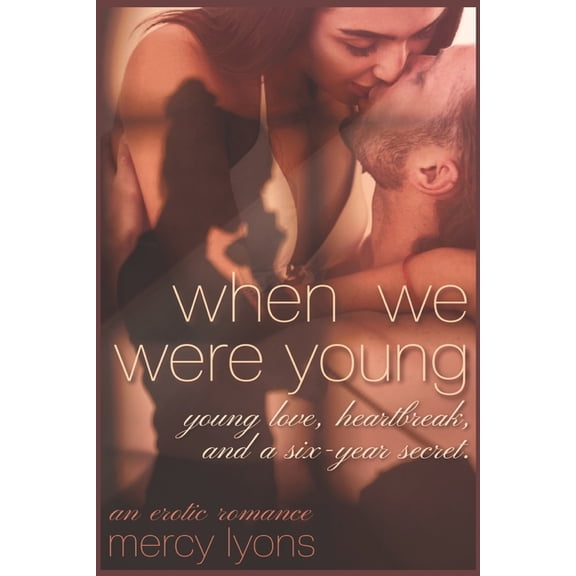 When We Were Young: An Erotic Romance, (Paperback)