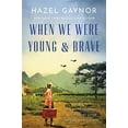 thumbnail image 1 of Pre-Owned When We Were Young & Brave (Paperback) 006299526X 9780062995261, 1 of 1
