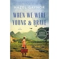 thumbnail image 1 of When We Were Young & Brave, (Paperback), 1 of 1