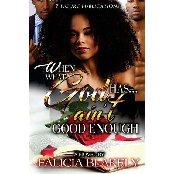 When What God Has Ain't Good Enough, (Paperback)