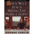 thumbnail image 1 of Pre-Owned When Will Jesus Bring the Pork Chops?, 1 of 1