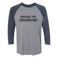 thumbnail image 1 of When Will This Staycation End? Unisex 3/4 Sleeve Baseball Raglan Tee, 1 of 2