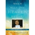thumbnail image 1 of Pre-Owned When Will the Heaven Begin?: This Is Ben Breedlove's Story (Hardcover) 0451239644 9780451239648, 1 of 1