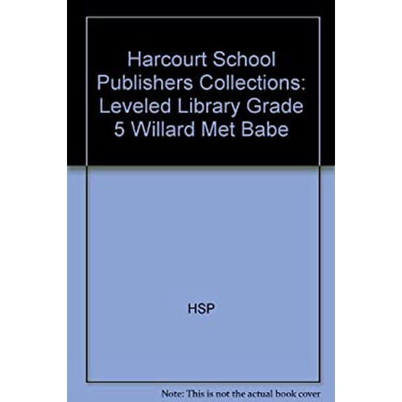 Pre-Owned When Willard Met Babe Level D 9780153144066 Used