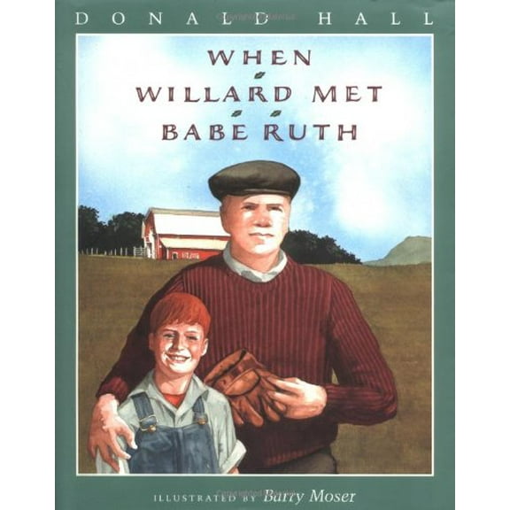 Pre-Owned When Willard Met Babe Ruth, 9780152002732, 0152002731, Hardcover, First Edition edition