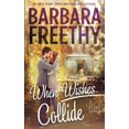 thumbnail image 1 of Pre-Owned When Wishes Collide (Wish Series) (Paperback) 1943781435 9781943781430, 1 of 1