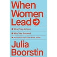 thumbnail image 1 of Pre-Owned When Women Lead: What They Achieve, Why They Succeed, and How We Can Learn from Them (Hardcover) 1982168218 9781982168216, 1 of 1