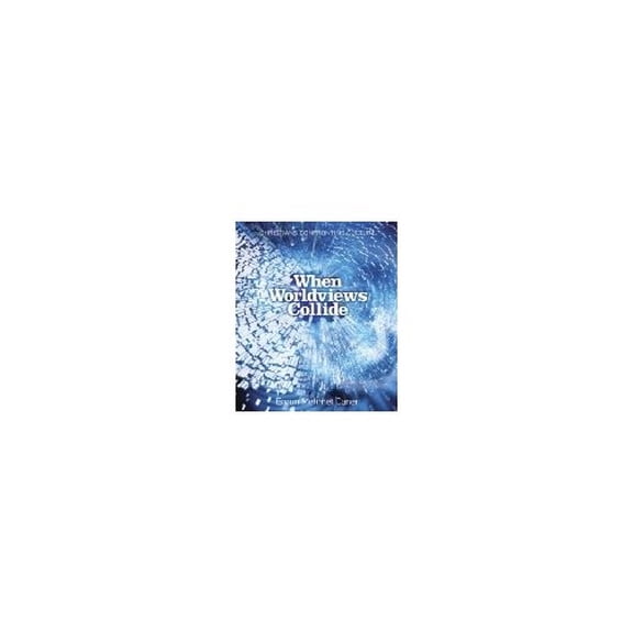 Pre-Owned When Worldviews Collide (Paperback) 1415821143 9781415821145