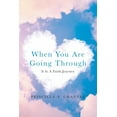 thumbnail image 1 of When You Are Going Through: It Is a Faith Journey, 1 of 1