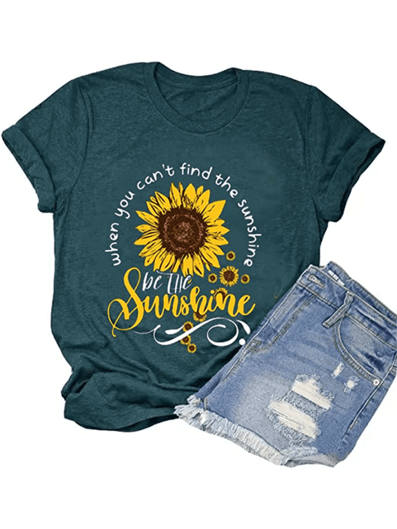 When You Can't Find The Sunshine Be The Sunshine T-Shirt Women Graphic Shirt Sunflower Shirt