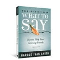 thumbnail image 1 of When You Don't Know What to Say, 2nd Edition: How to Help Your Grieving Friends, (Paperback), 1 of 1