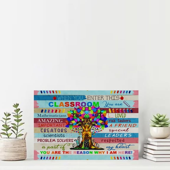 When You Enter This Classroom You Are Mathematicians Love Poster 11 x 17 Inch Poster