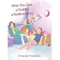 thumbnail image 1 of Pre-Owned When You Give a Toddler a Bedtime Story Paperback, 1 of 1