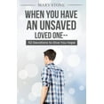 thumbnail image 1 of When You Have An Unsaved Loved One, (Paperback), 1 of 1