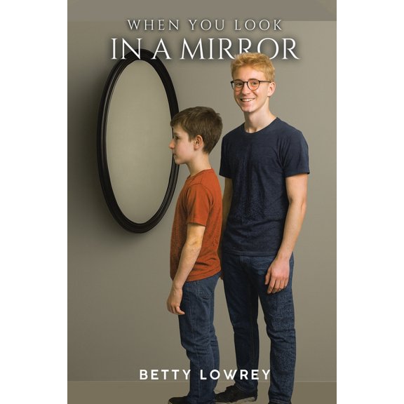 When You Look in a in a Mirror, (Paperback)