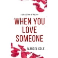 thumbnail image 1 of When You Love Someone (Paperback), 1 of 1