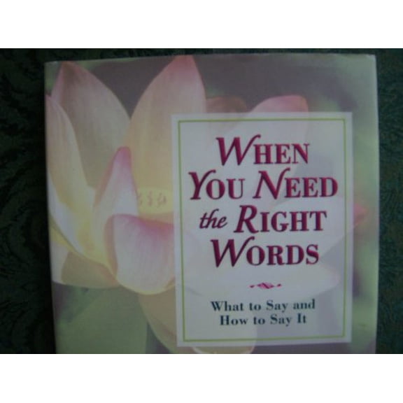 When You Need the Right Words Paperback