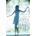 thumbnail image 1 of When You Open Your Eyes (Paperback), 1 of 1