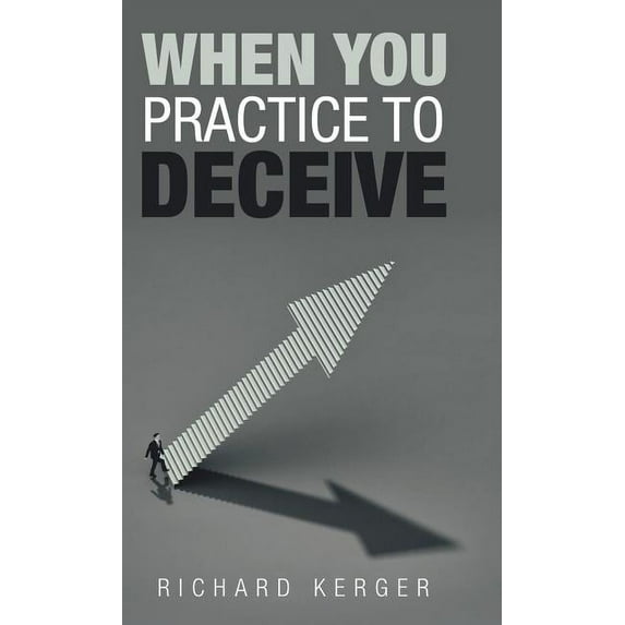 When You Practice to Deceive (Hardcover)