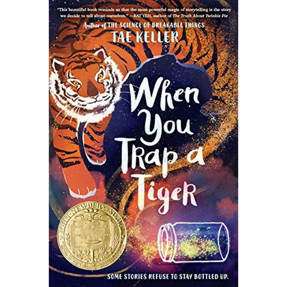 Pre-Owned When You Trap a Tiger: (Newbery Medal Winner) (Hardcover) 1524715700 9781524715700