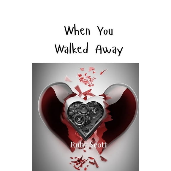 When You Walked Away, (Paperback)