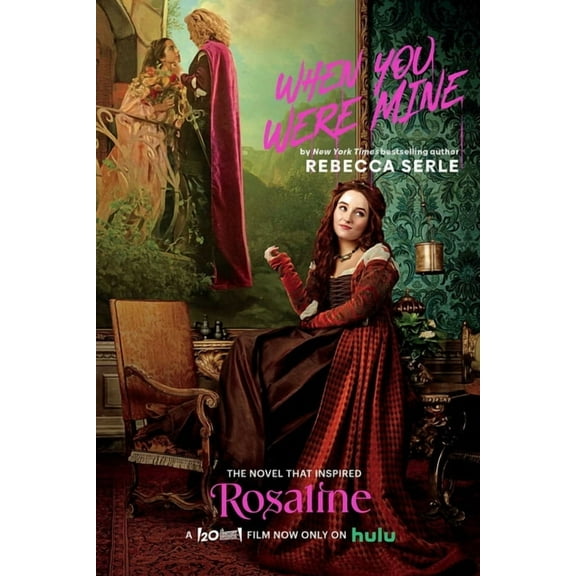 When You Were Mine : The Novel That Inspired the Movie Rosaline (Paperback)
