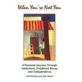 thumbnail image 1 of When You're Not You: A Personal Journey Through Addictions, Childhood Abuse and Codependency, (Paperback), 1 of 1