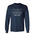 thumbnail image 1 of When You're Dead Difficult For Others Same Way When You're Stupid Sarcastic Novelty Gift Idea Adult Humor Funny Men's Long Sleeve Shirts, 1 of 3