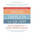 thumbnail image 1 of When You're Expecting Twins, Triplets, or Quads 4th Edition: Proven Guidelines for a Healthy Multiple Pregnancy, (Paperback), 1 of 1