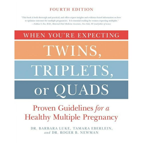 When You're Expecting Twins, Triplets, or Quads 4th Edition: Proven Guidelines for a Healthy Multiple Pregnancy, (Paperback)