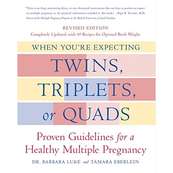 Pre-Owned When You're Expecting Twins, Triplets, or Quads: Proven Guidelines for a Healthy Multiple Pregnancy (Paperback) 0060542683 9780060542689