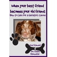 thumbnail image 1 of When Your Best Friend Becomes Your Old Friend: How To Care For Your Geriatric Canine Paperback Gina Stewart, Don Kellie Rainwater, 1 of 1