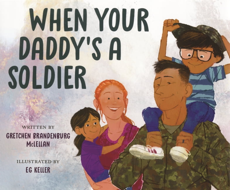 When Your Daddy's a Soldier, (Hardcover)