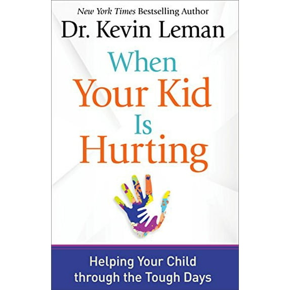 Pre-Owned When Your Kid Is Hurting: Helping Your Child through the Tough Days, 9780800723064, 0800723066, Paperback,