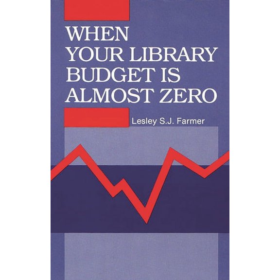 When Your Library Budget Is Almost Zero, (Hardcover)