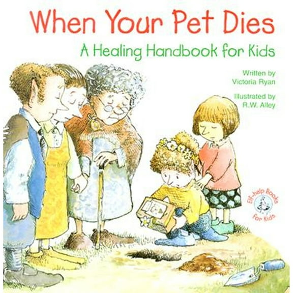 Pre-Owned When Your Pet Dies...: A Healing Handbook for Kids (Paperback) 0870293761 9780870293764