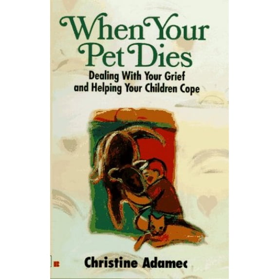 Pre-Owned When Your Pet Dies (Mass Market Paperback) 0425152537 9780425152539