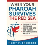 When Your Pharoah Survives the Red Sea, Hardcover