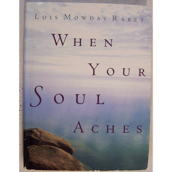 Pre-Owned When Your Soul Aches : Hope and Help for Women Who Have Lost Their Husbands