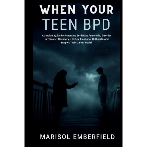 When Your Teen Has BPD, (Paperback)