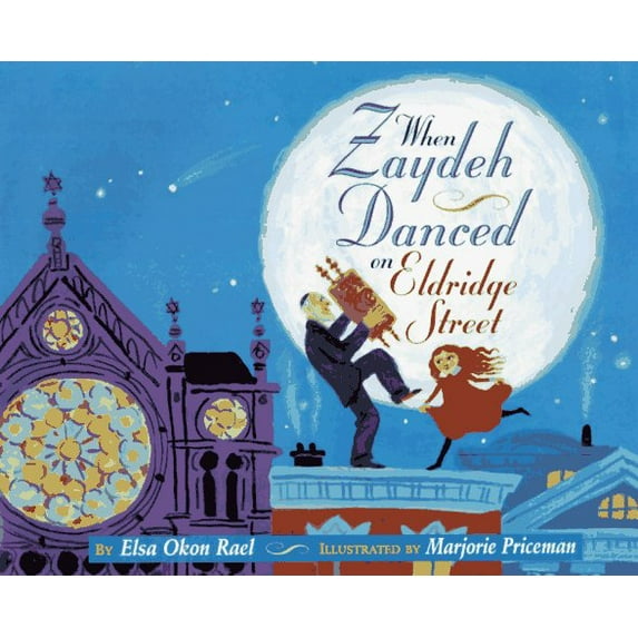 Pre-Owned When Zaydeh Danced on Eldridge Street (Hardcover) 0689804512 9780689804519