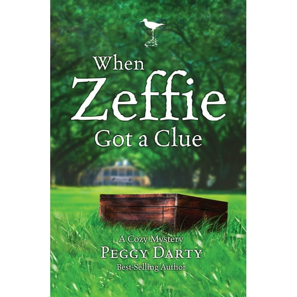 Pre-Owned When Zeffie Got a Clue: A Cozy Mystery (Paperback) 1400073332 9781400073337