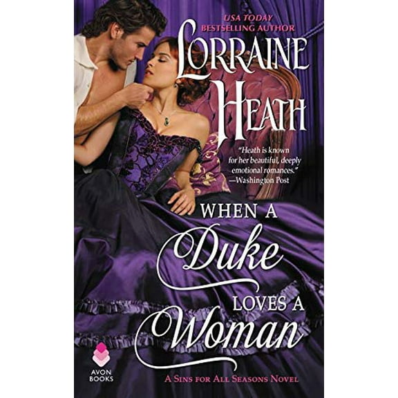 Pre-Owned When a Duke Loves a Woman: A Sins for All Seasons Novel (Mass Market Paperback) 0062676024 9780062676023