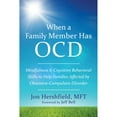 thumbnail image 1 of Pre-Owned When a Family Member Has OCD: Mindfulness and Cognitive Behavioral Skills to Help Families Affected by Obsessive-Compulsive Disorder (Paperback) 1626252467 9781626252462, 1 of 1