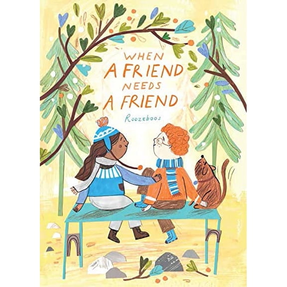 Pre-Owned When a Friend Needs a Friend (Hardcover) 1338813943 9781338813944