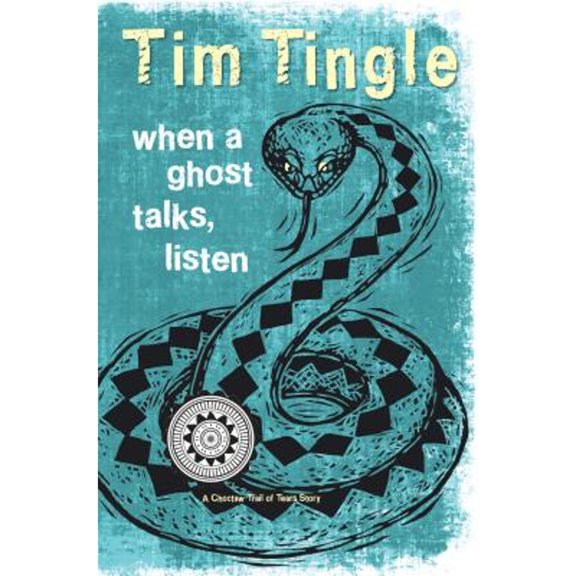 Pre-Owned When a Ghost Talks, Listen: A Choctaw Trail of Tears Story (Hardcover) 1937054519 9781937054519